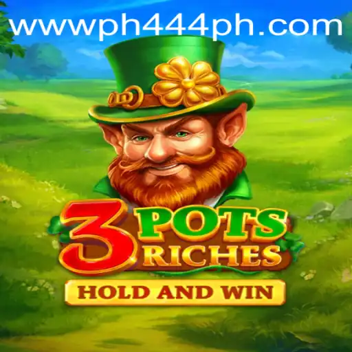 Discover the Excitement of 3potsRiches with PH444: A Comprehensive Guide